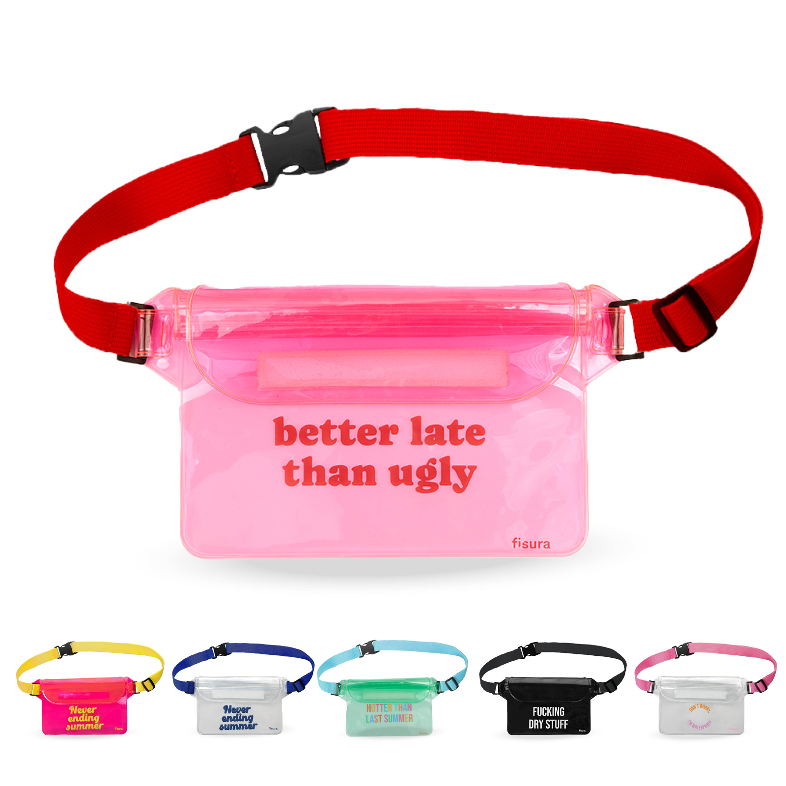 Waterproof pouch BETTER LATE THAN UGLY 